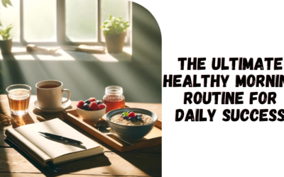 Maximise Your Morning Routine: A 6 Step Guide to a Healthier Start